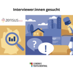 Interviewer:innen für Zensus 2022 gesucht